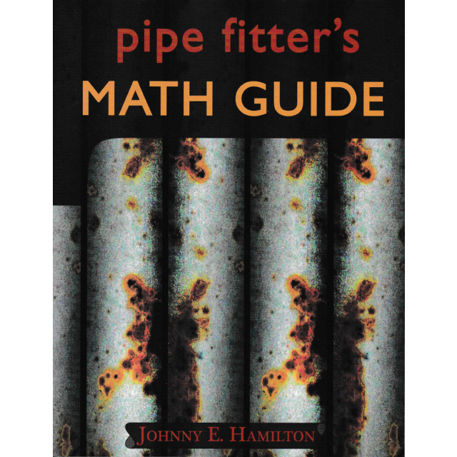 Pipe Fitter&#039;s Math Guide