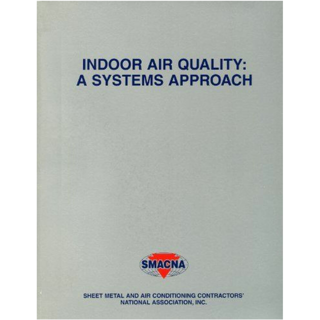 SMACNA Indoor Air Quality - A Systems Approach