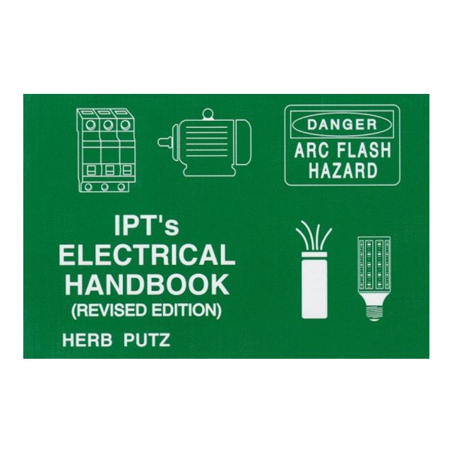 IPT&#039;s Electrical Handbook Revised