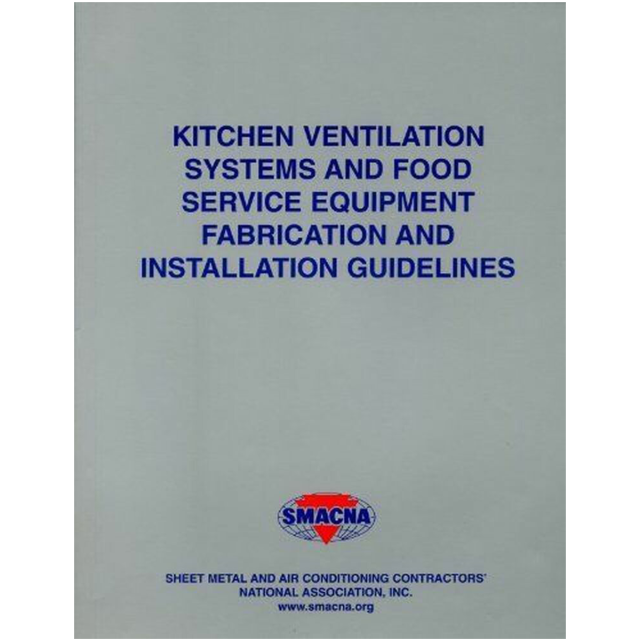 Kitchen Ventilation Systems & Food Service Equipment Guidelines 1st Edition