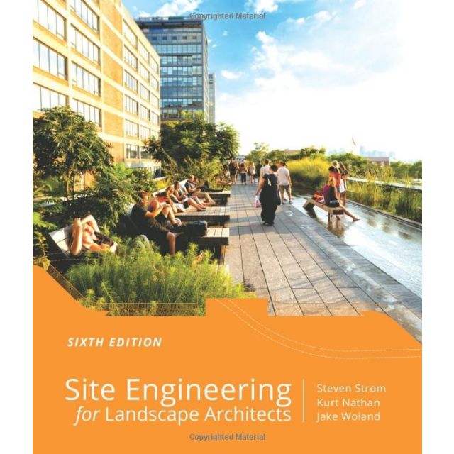 Site Engineering for Landscape Architects 6th Edition