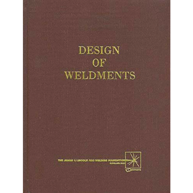 DESIGN OF WELDMENTS