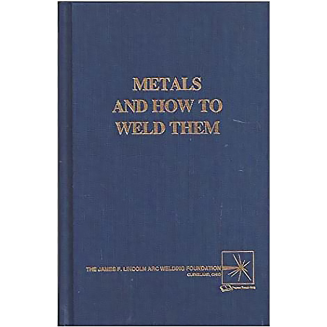 METALS AND HOW TO WELD THEM