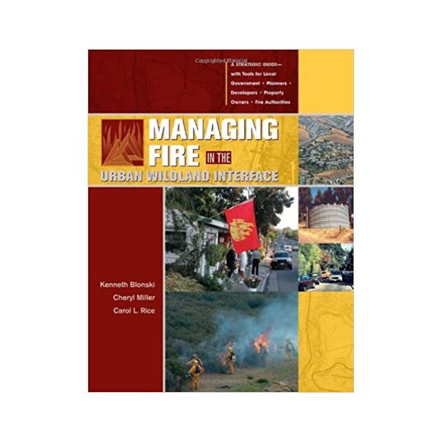 Managing Fire in the Urban Wildland Interface