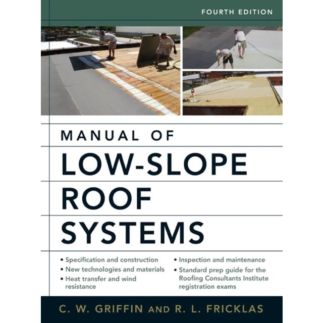 Manual of Low-Slope Roof Systems 4E (PB) 4th Edition