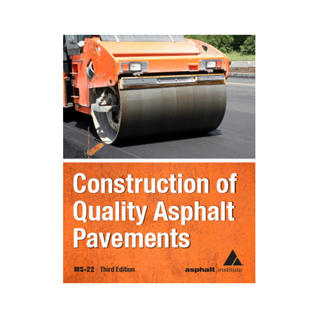 MS-22 Construction of Quality Asphalt Pavements