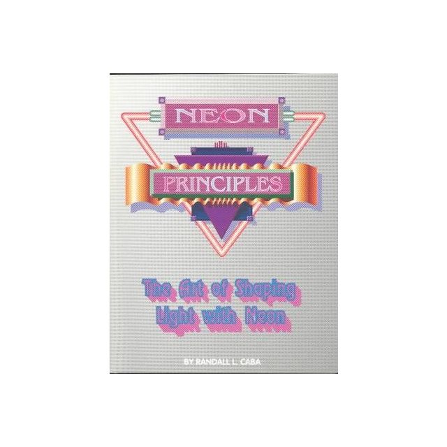 Neon Principles: The Art of Shaping Light With Neon