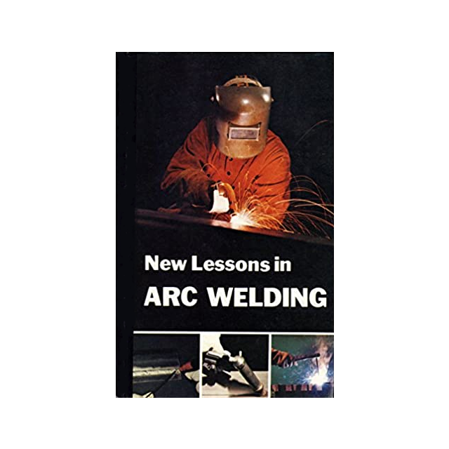 New Lessons in Arc Welding