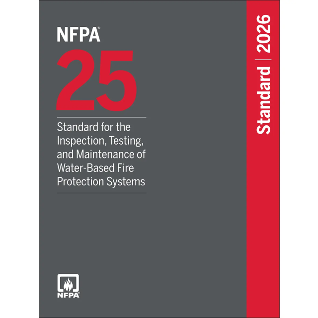 NFPA 25, Standard for the Inspection, Testing, and Maintenance of Water-Based Fire Protection Systems