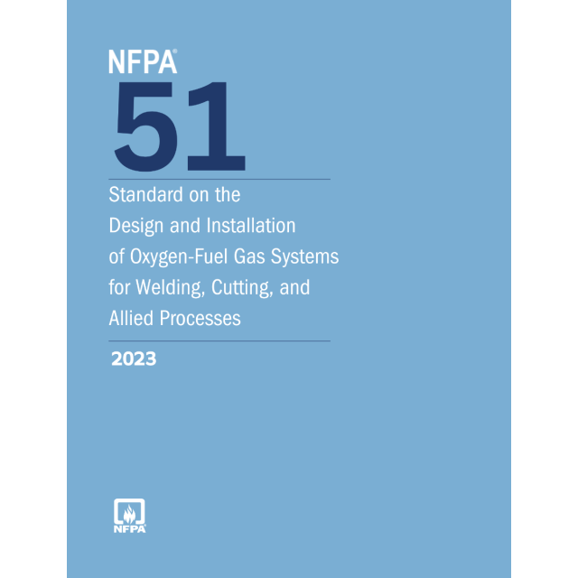 NFPA 51, Standard for the Design and Installation of Oxygen-Fuel Gas Systems for Welding, Cutting