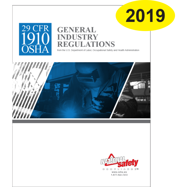 29 CFR 1910 OSHA GENERAL INDUSTRY REGULATIONS (JULY 2019 ED.) BOOK