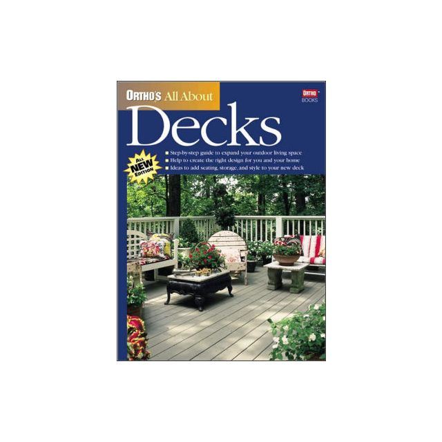 Ortho's All About Decks (Ortho's All About Home Improvement) by Ortho Books and Larry Erickson