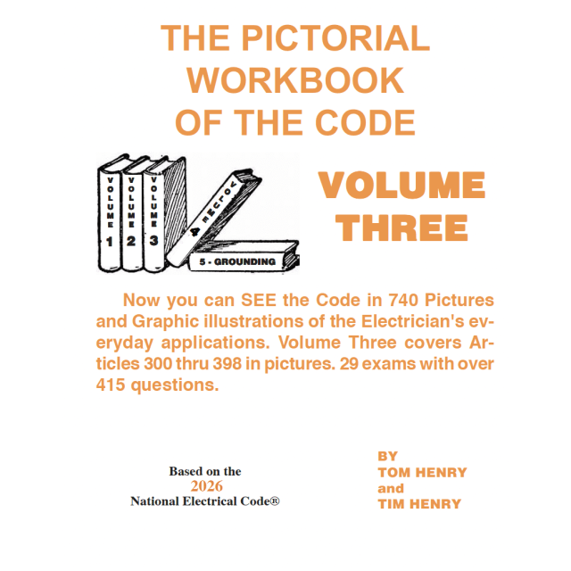 The Pictorial Workbook of the Code Volume 3 Based on the 2026 NEC