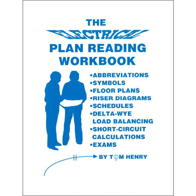 The Electrical Plan Reading Workbook by Tom Henry