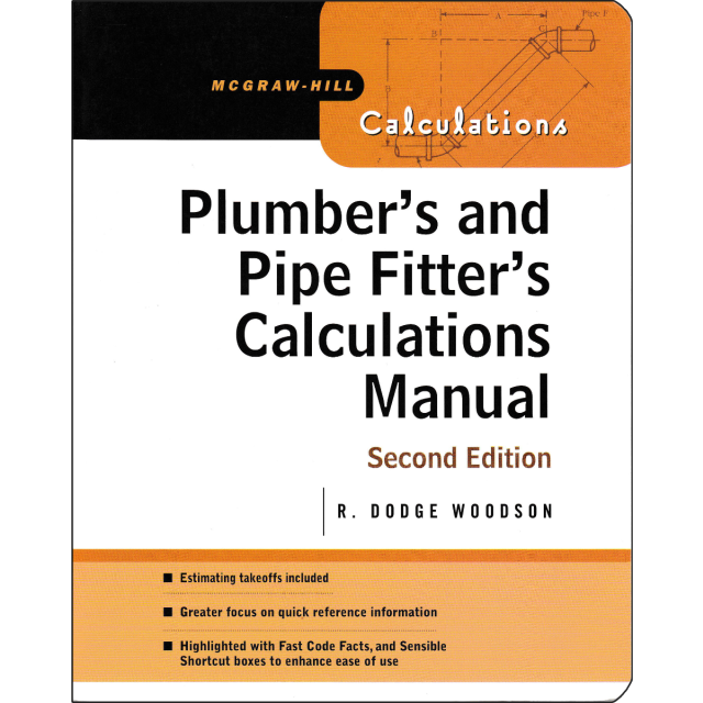 Plumber&#039;s and Pipe Fitter&#039;s Calculations Manual