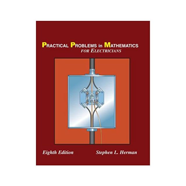 Practical Problems in Mathematics for Electricians (Practical Problems in Mathematics Series) by Ste