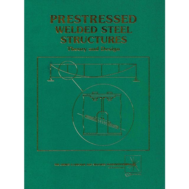 Prestressed Welded Steel Structures Theory and Design 