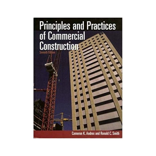 Principles and Practices of Commercial Construction, Seventh Edition -