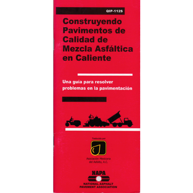 Construyendo Pavimentos de Calidad Con Mezcla Asfaltica Caliente – Guia de Soluciones a Problemas