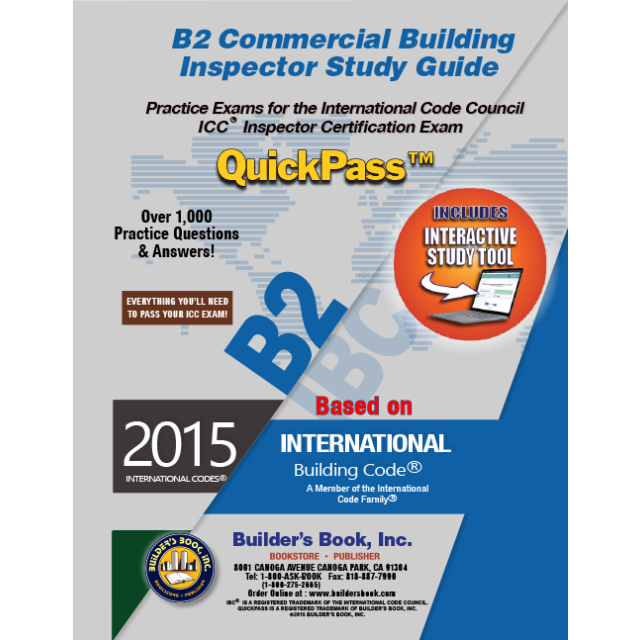 B2 Commercial Building Inspector Based on 2015 IBC QuickPass Study Tool Book with Online Interactive Software