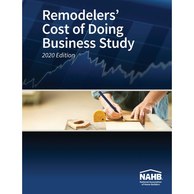 Remodeler&#039;s Cost Of Doing Business Study 2020 Edition