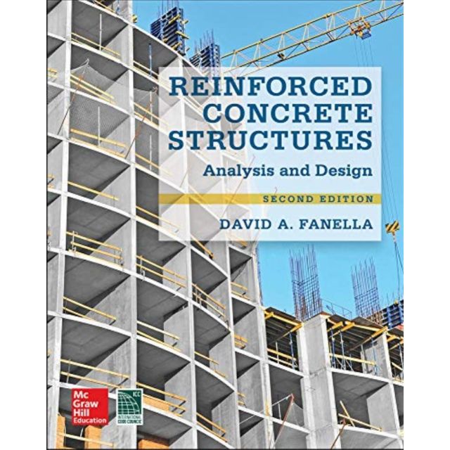 Reinforced Concrete Structures: Analysis and Design, Second Edtion