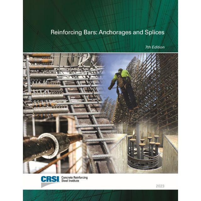 Reinforcing Bars: Anchorages and Splices, 7th Ed