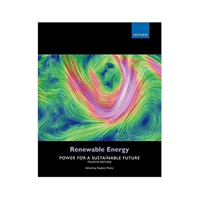 Renewable Energy: Power for a Sustainable Future 4th Edition