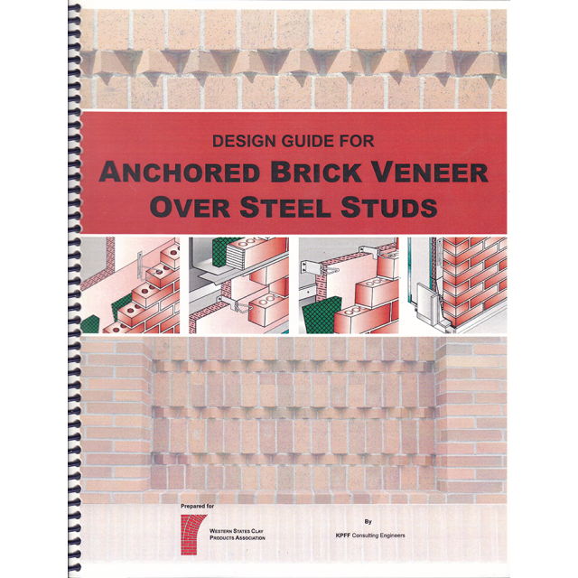 Design Guide for Anchored Brick Veneer Over Steel Studs