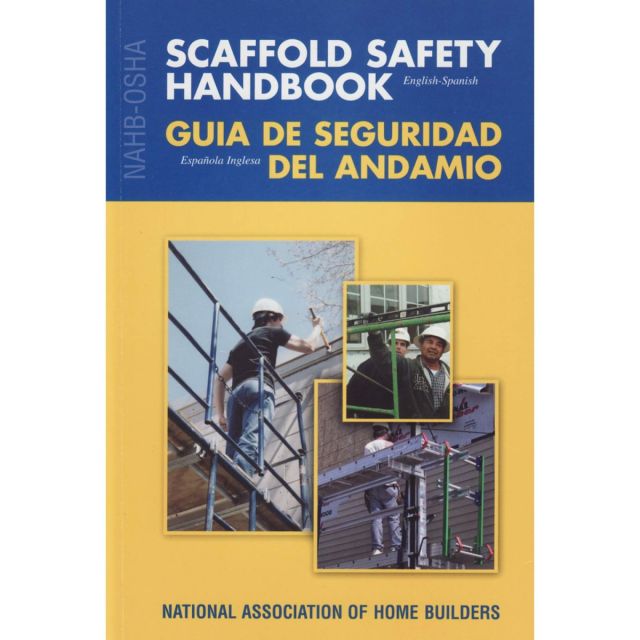 Scaffold Safety Handbook: English-Spanish Edition by NAHB Labor