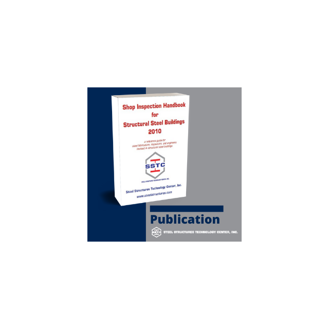 Shop Inspection Handbook for Structural Steel Buildings 2010