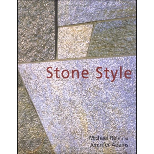 Stone Style by Michael Reis and Jennifer Adams
