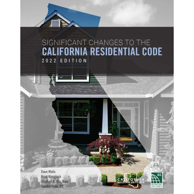 Significant Changes to the California Residential Code, 2022 Edition