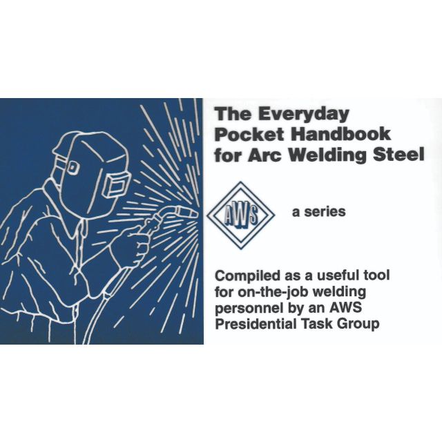 The Everyday Pocket Handbook for Arc Welding Steel (1 COPY LEFT)