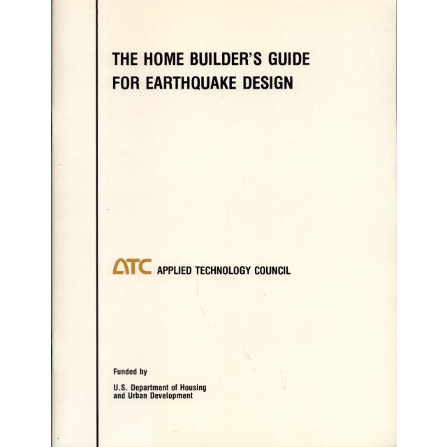 The Home Builders Guide For Earthquake Design.