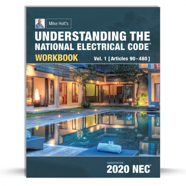 Mike Holt's Understanding the 2020 National Electrical Code, Volume 1 Workbook