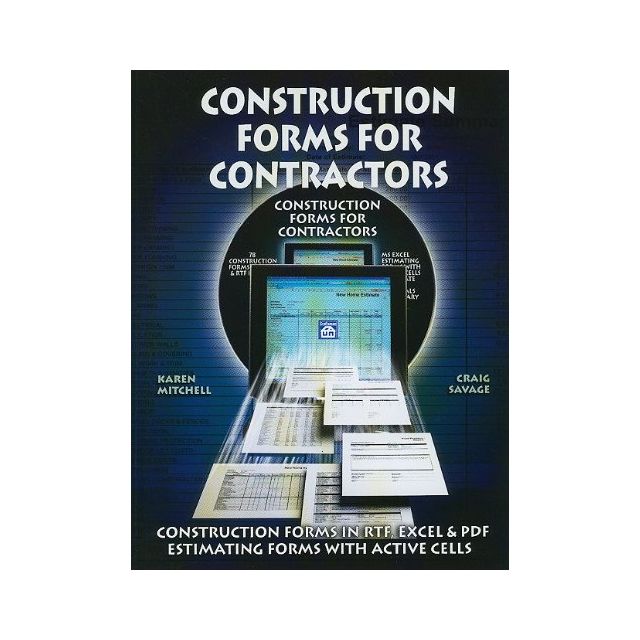 Construction Forms for Contractors [With CDROM] by Karen Mitchell and Craig Savage