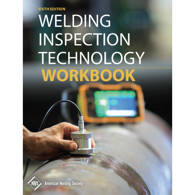 Welding Inspection Technology Workbook AWS WIT-W:2020