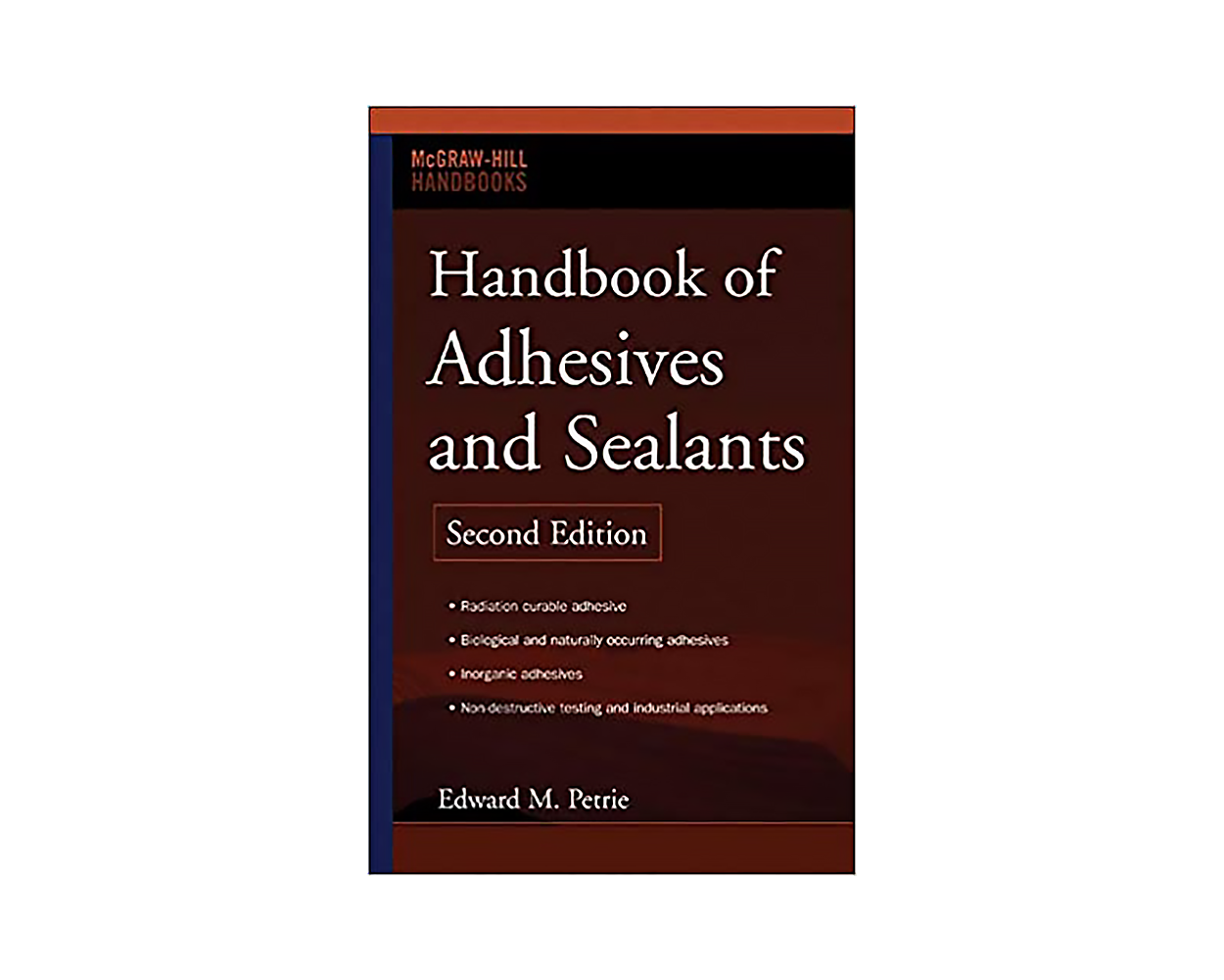 Handbook of Adhesives and Sealants by Edward Petrie Builder's Book