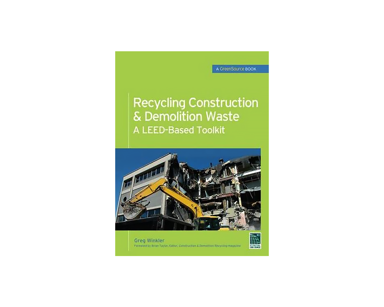 Recycling Construction & Demolition Waste LEEDbased Toolkit Builder