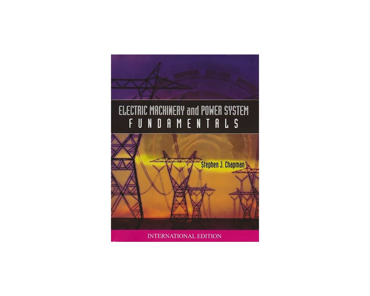 Electric Machinery and Power System Fundamentals [Hardcover] by Stephen