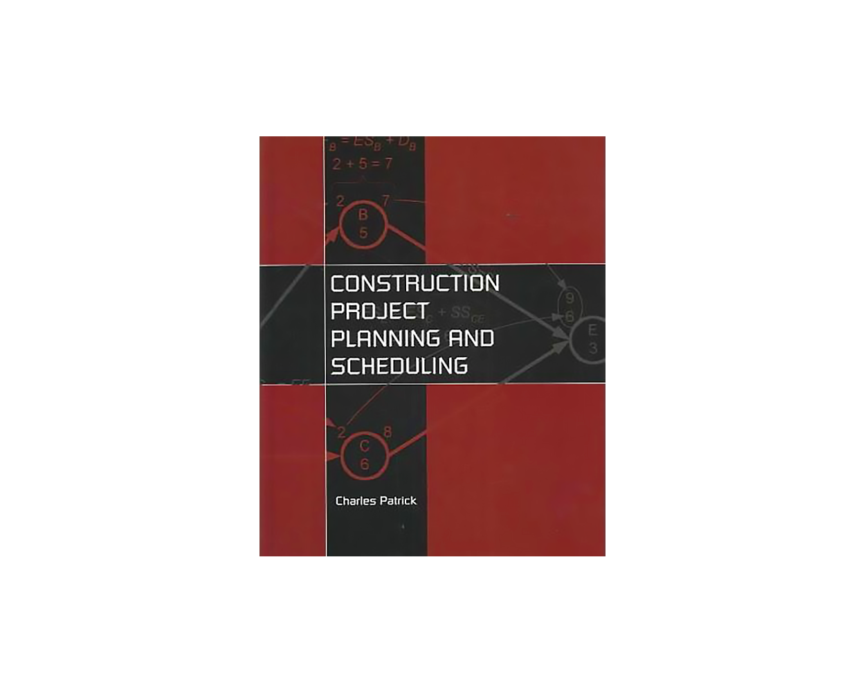 Construction Project Planning and Scheduling.: Builder's Book, Inc
