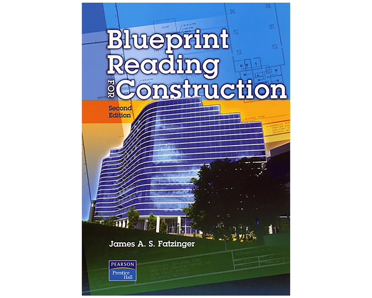 Blueprint Reading for Construction, Second Edition. Builder's Book