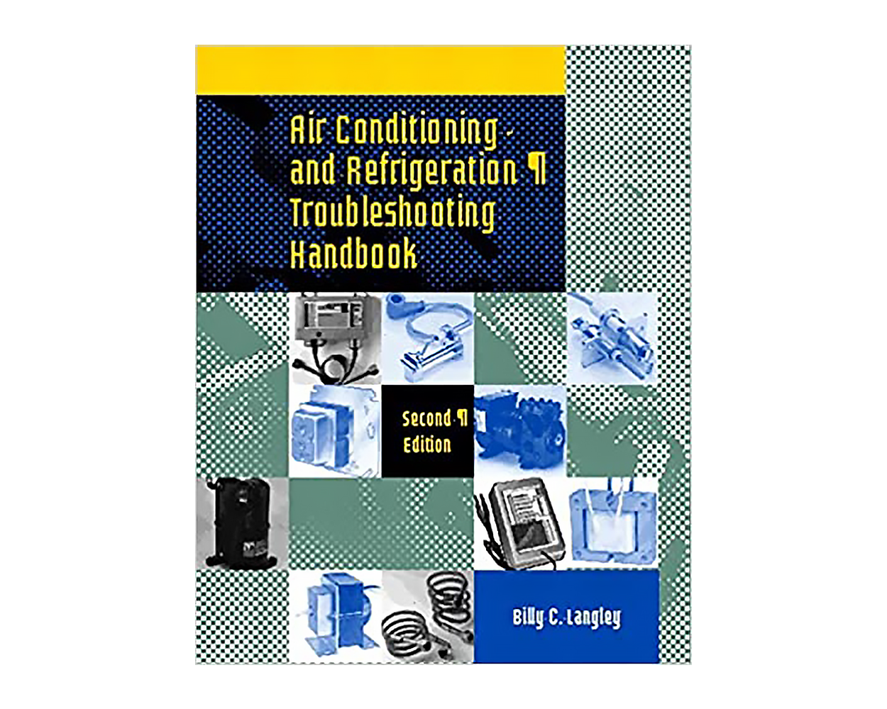 Air Conditioning and Refrigeration Troubleshooting Handbook (2nd