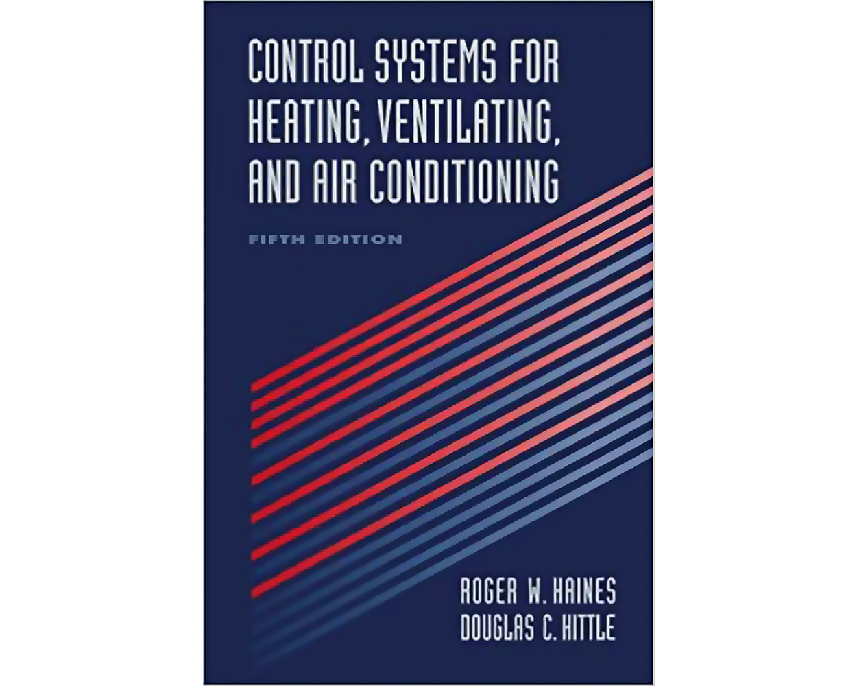 Control Systems For Heating, Ventilating and Air Conditioning, 5th Ed