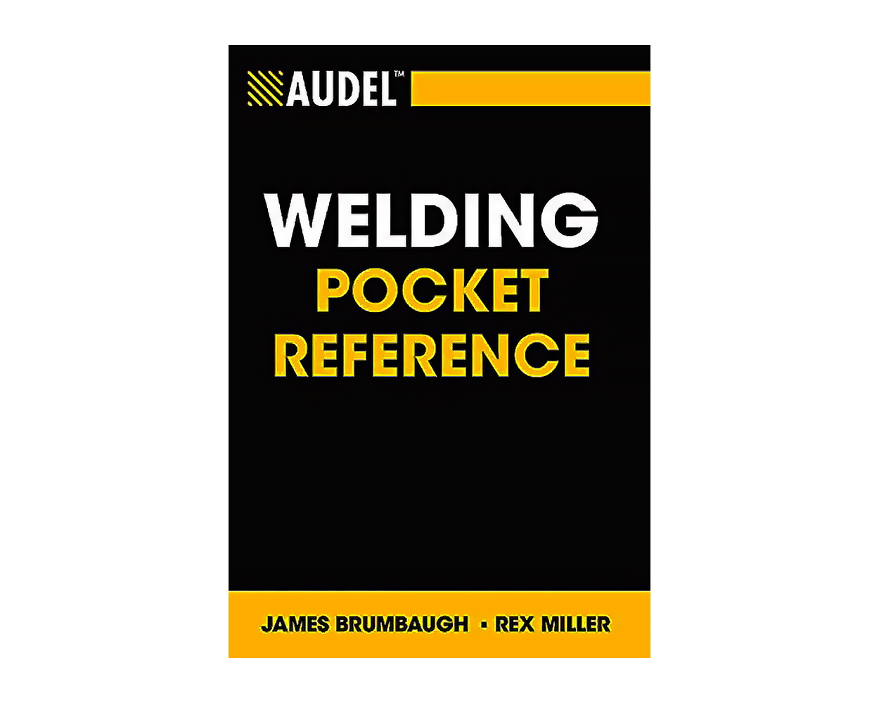 Audel Welding Pocket Reference Builder's Book, Inc.Bookstore