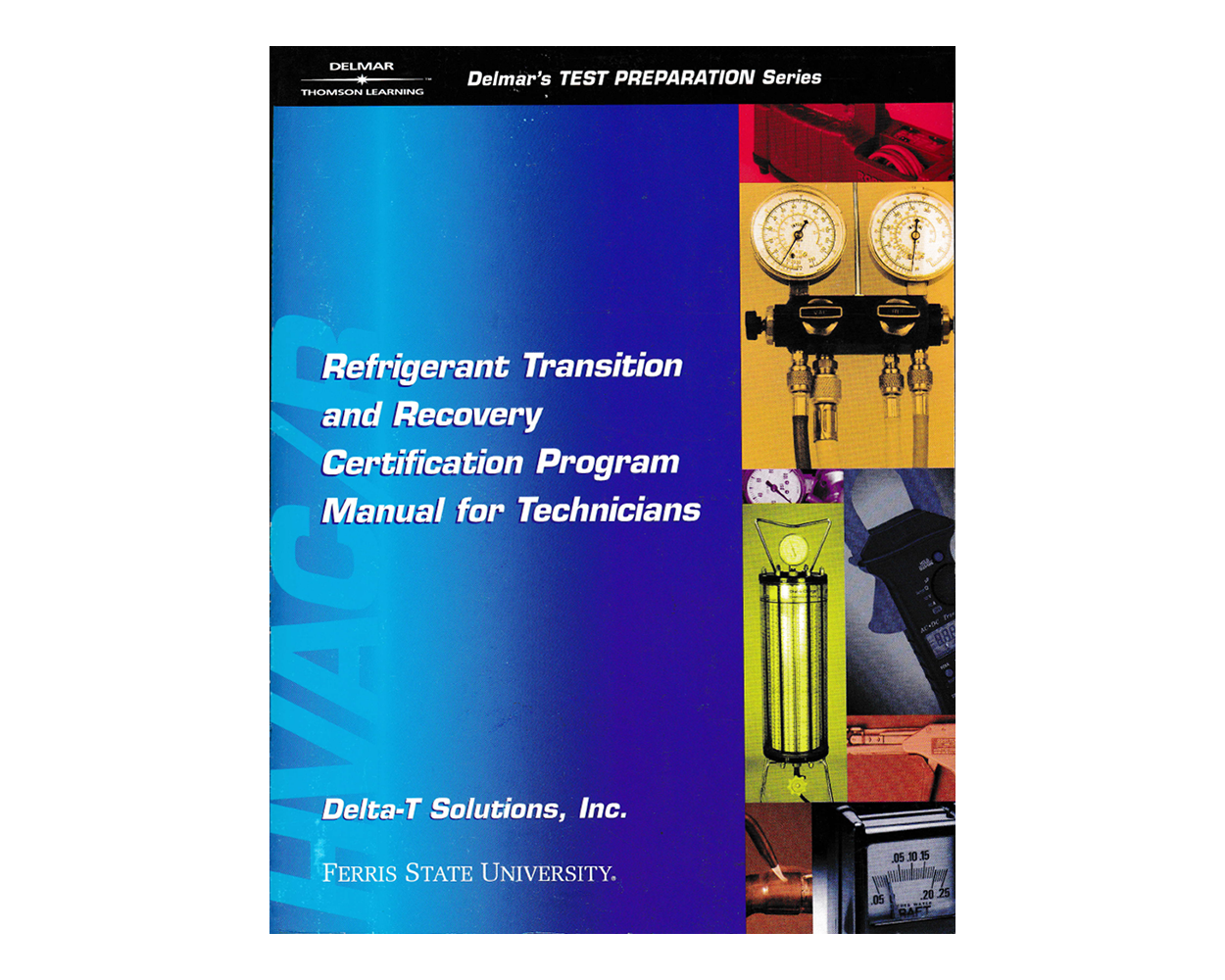 Refrigerant Transition and Recovery Certification Program Manual for