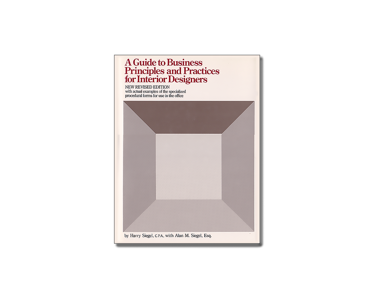 A Guide To Business Principles And Practices For Interior Designers