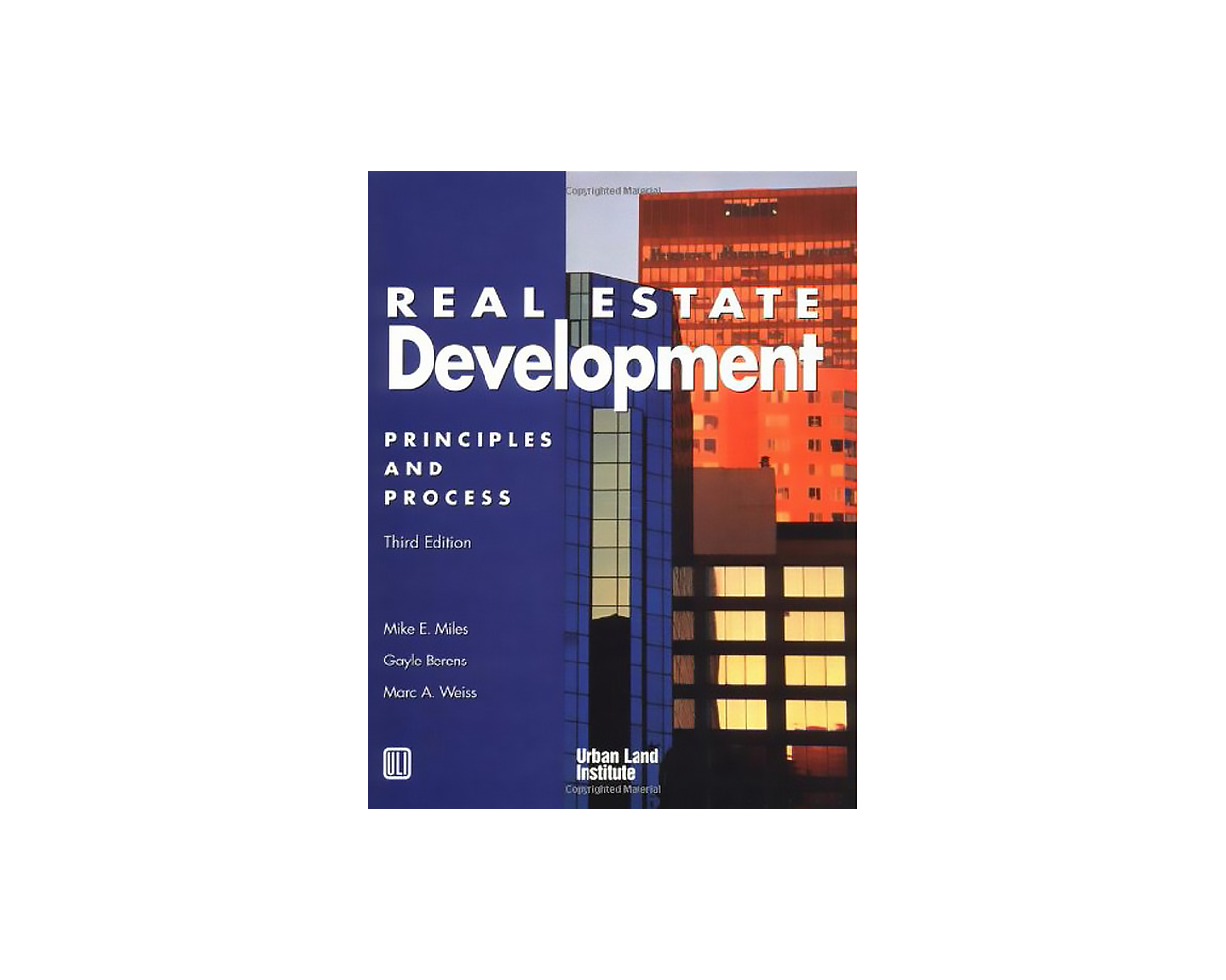 Real Estate Development Principles and Process 3rd Edition by Mike E