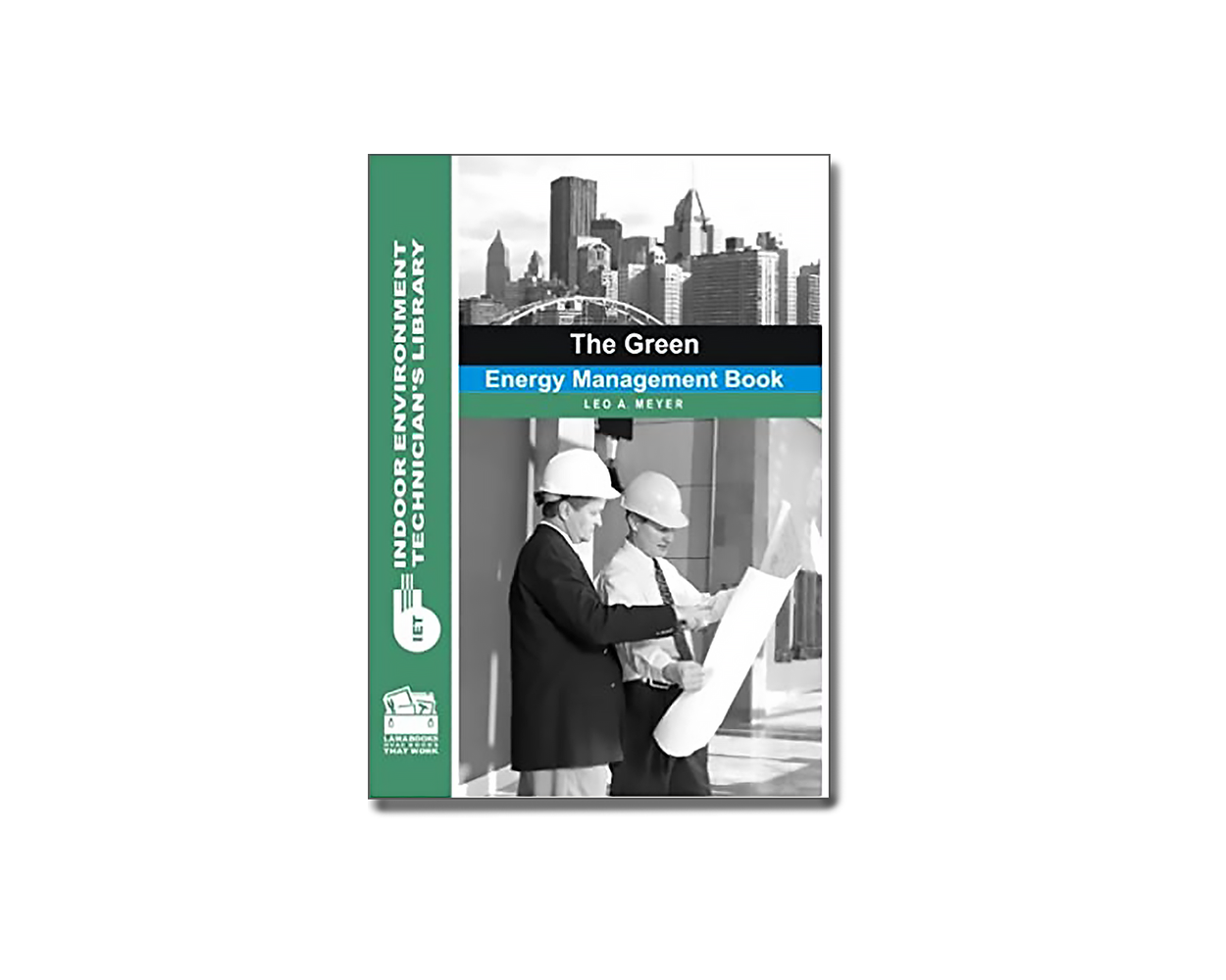The Green Energy Management Book. Builder's Book, Inc.Bookstore